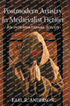 Book cover of: Postmodern Artistry in Medievalist Fiction. By: Earl R. Anderson