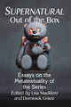 Book cover of: Supernatural Out of the Box. By: Lisa Macklem