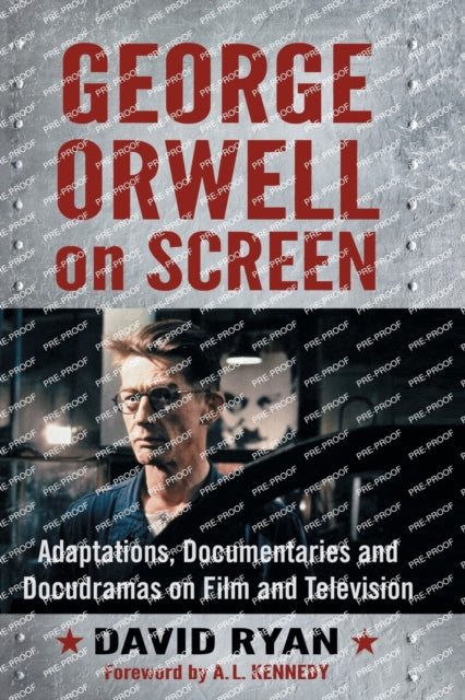 Book cover of: George Orwell on Screen. By: David Ryan