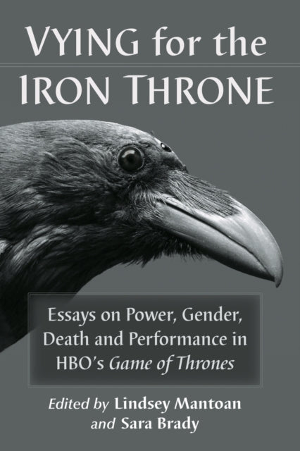 Book cover of: Vying for the Iron Throne. By: Lindsey Mantoan