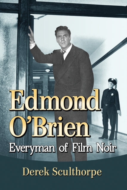 Book cover of: Edmond O'Brien. By: Derek Sculthorpe