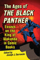 Book cover of: Ages of the Black Panther. By: Joseph J. Darowski