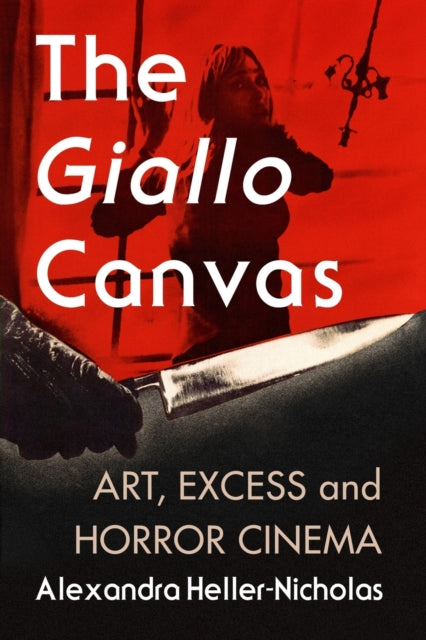 Book cover of: Giallo Canvas. By: Alexandra Heller-Nicholas