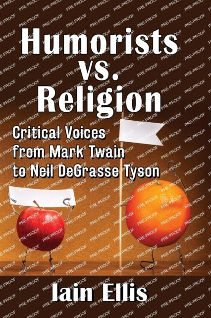 Book cover of: Humorists vs. Religion. By: Iain Ellis