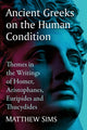 Book cover of: Ancient Greeks on the Human Condition. By: Matthew Sims