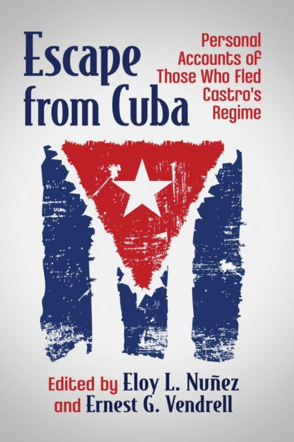Book cover of: Escape from Cuba. By: Eloy L. Nuñez