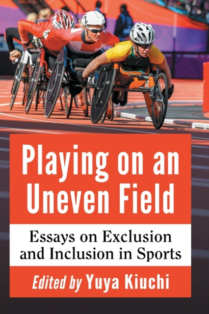 Book cover of: Playing on an Uneven Field. By: Yuya Kiuchi