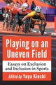 Book cover of: Playing on an Uneven Field. By: Yuya Kiuchi