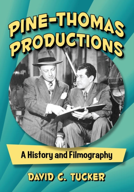 Book cover of: Pine-Thomas Productions. By: David C. Tucker