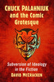 Book cover of: Chuck Palahniuk and the Comic Grotesque. By: David McCracken