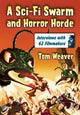 Book cover of: Sci-Fi Swarm and Horror Horde. By: Tom Weaver