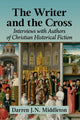 Book cover of: Writer and the Cross. By: Darren J. N. Middleton