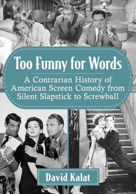 Book cover of: Too Funny for Words. By: David Kalat