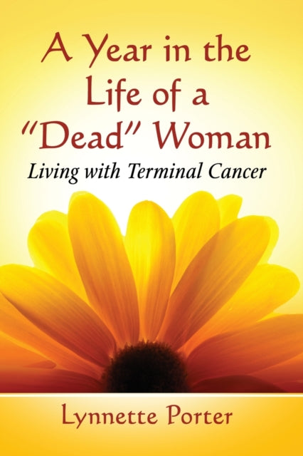 Book cover of: Year in the Life of a "Dead" Woman. By: Lynnette Porter