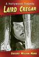 Book cover of: Laird Cregar. By: Gregory William Mank