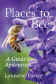 Book cover of: Places to Bee. By: Lynnette Porter