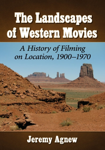 Book cover of: Landscapes of Western Movies. By: Jeremy Agnew