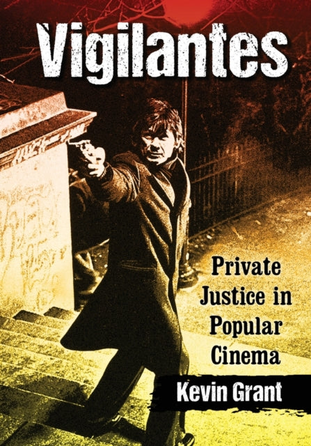 Book cover of: Vigilantes. By: Kevin Grant