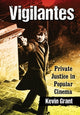 Book cover of: Vigilantes. By: Kevin Grant