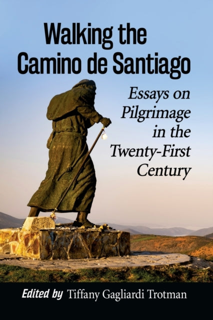 Book cover of: Walking the Camino de Santiago. By: Tiffany Gagliardi Trotman