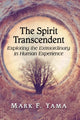 Book cover of: Spirit Transcendent. By: Mark F. Yama