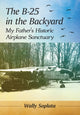 Book cover of: B-25 in the Backyard. By: Wally Soplata