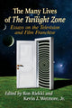 Book cover of: Many Lives of The Twilight Zone. By: Ron Riekki