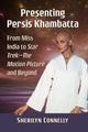 Book cover of: Presenting Persis Khambatta. By: Sherilyn Connelly