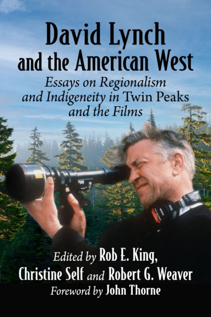 Book cover of: David Lynch and the American West. By: Rob E. King