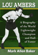 Book cover of: Lou Ambers. By: Mark Allen Baker