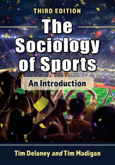 Book cover of: Sociology of Sports. By: Tim Delaney