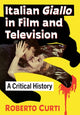 Book cover of: Italian Giallo in Film and Television. By: Roberto Curti