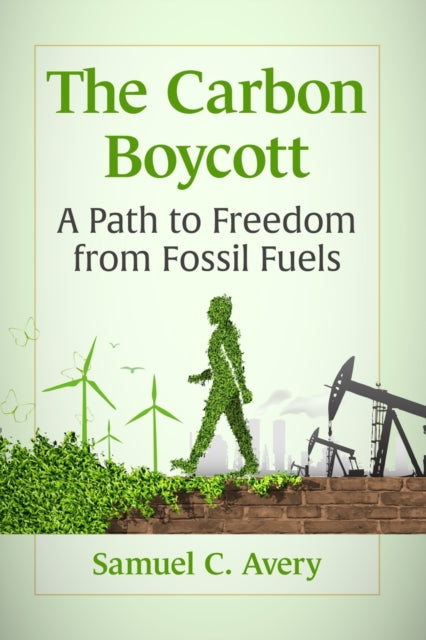 Book cover of: Carbon Boycott. By: Samuel C. Avery