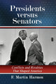 Book cover of: Presidents versus Senators. By: F. Martin Harmon