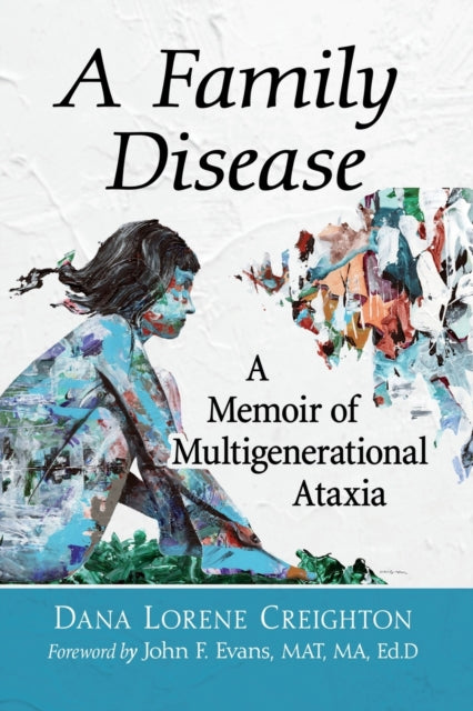 Book cover of: Family Disease. By: Dana Lorene Creighton