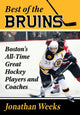 Book cover of: Best of the Bruins. By: Jonathan Weeks
