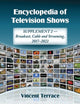 Book cover of: Encyclopedia of Television Shows. By: Vincent Terrace