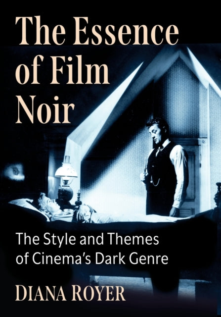 Book cover of: Essence of Film Noir. By: Diana Royer