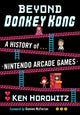 Book cover of: Beyond Donkey Kong. By: Ken Horowitz