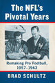 Book cover of: NFL's Pivotal Years. By: Brad Schultz
