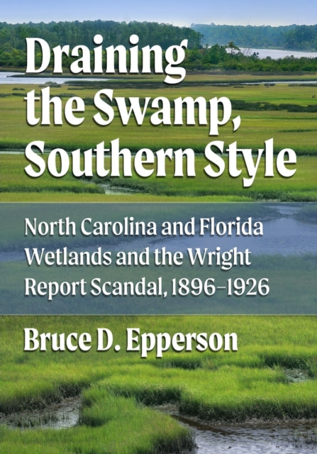 Book cover of: Draining the Swamp, Southern Style. By: Bruce D. Epperson