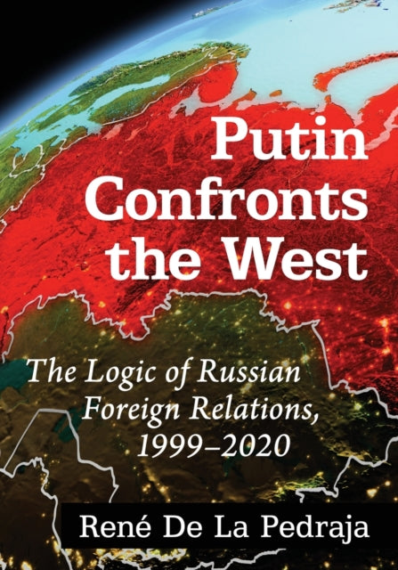 Book cover of: Putin Confronts the West. By: René De La