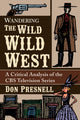 Book cover of: Wandering The Wild Wild West. By: Don Presnell