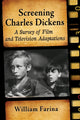 Book cover of: Screening Charles Dickens. By: William Farina