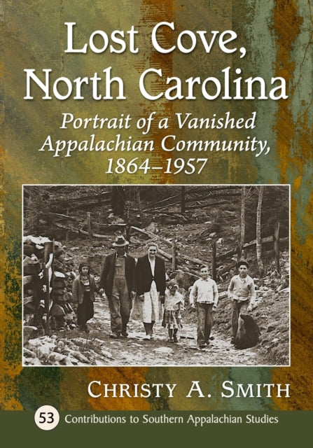 Book cover of: Lost Cove, North Carolina. By: Christy A. Smith