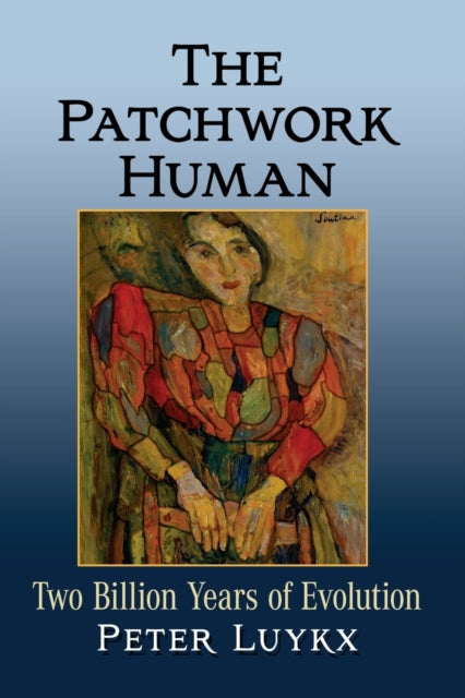Book cover of: Patchwork Human. By: Peter Luykx