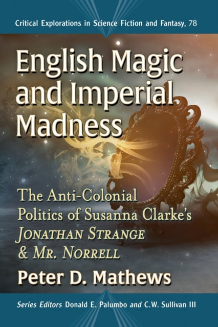Book cover of: English Magic and Imperial Madness. By: Peter D. Mathews