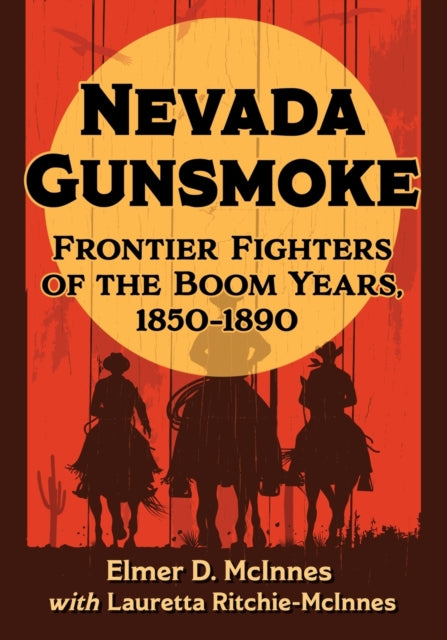 Book cover of: Nevada Gunsmoke. By: Elmer D. McInnes