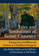 Book cover of: Tales and Tombstones of Sunset Cemetery. By: June Hadden Hobbs