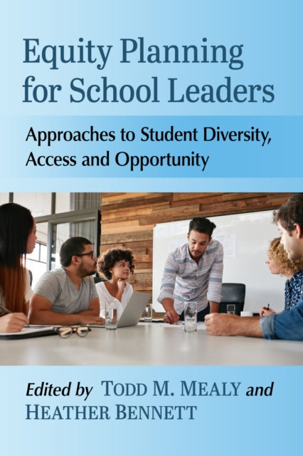 Book cover of: Equity Planning for School Leaders. By: Todd M. Mealy